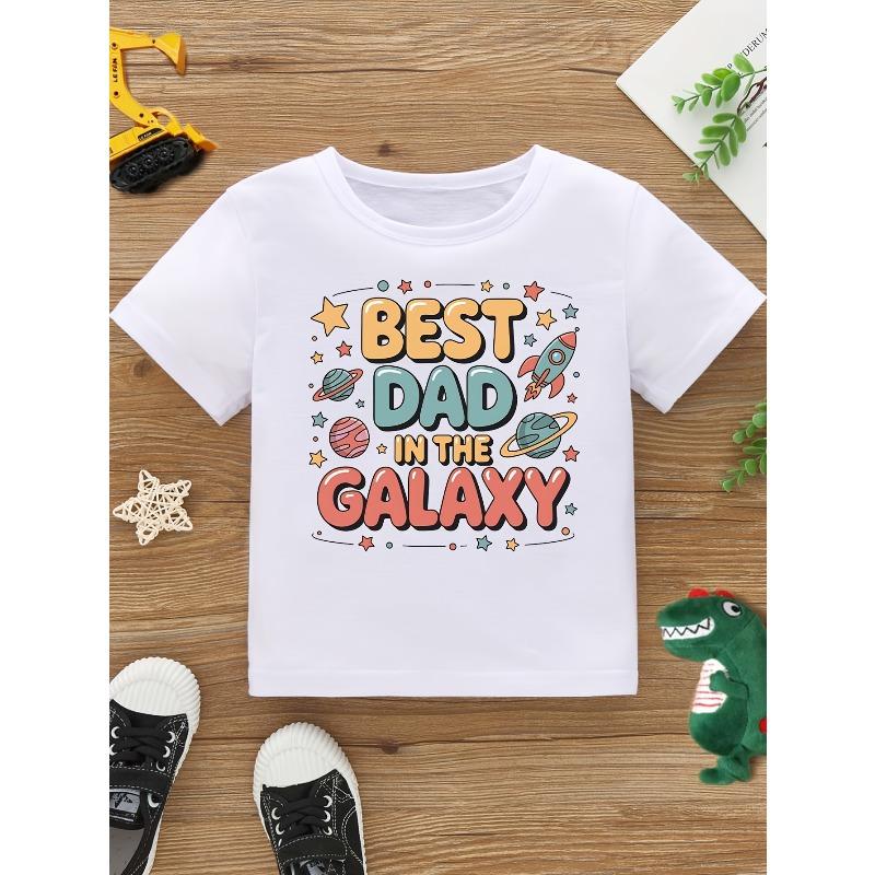 European sizes Boys' Best Dad in The Galaxy Letter Pattern Trendy Cool Versatile Casual Round Neck T-Shirt
