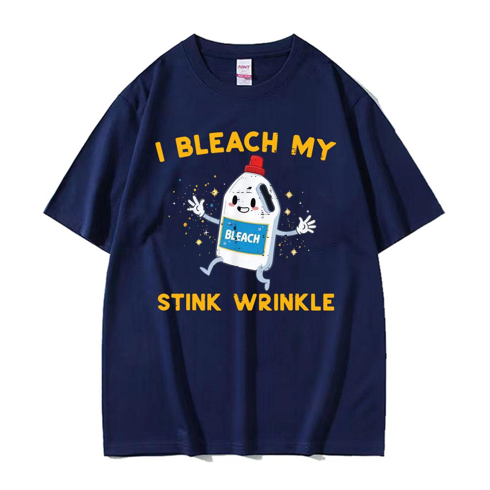 Retro I Bleach My Stink Wrinkle Funny Joke Humor Rude Gift T Shirts Men Women High Street Oversized Tshirt Summer Tops Tshirts