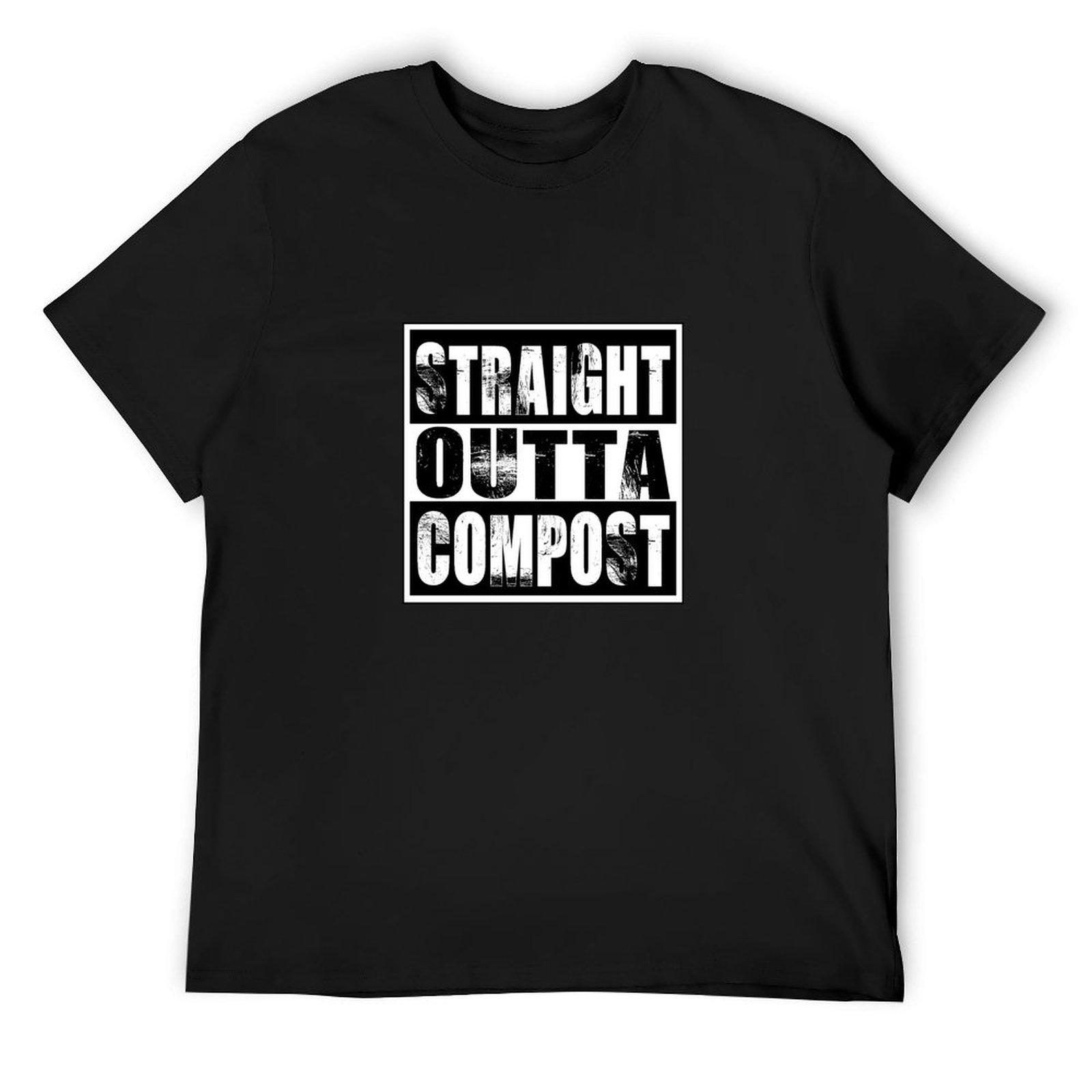 

Straight Outta Compost T-Shirt vintage t shirts vintage clothes man t shirt shirts men graphic 4XL