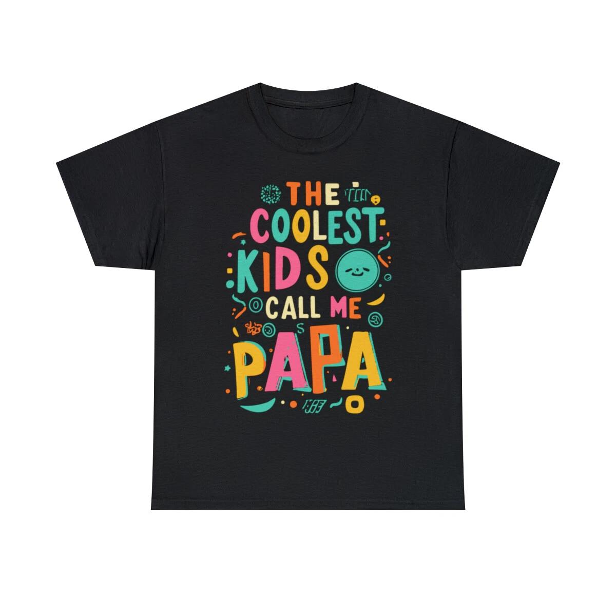 The Coolest Kids Call Me Papa Graphic Tee Shirt, S-5XL L