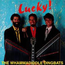 

CD WHAMMADIDDLE DINGBATS - Lucky! WD002 Not On Label 1990 US World Music Used