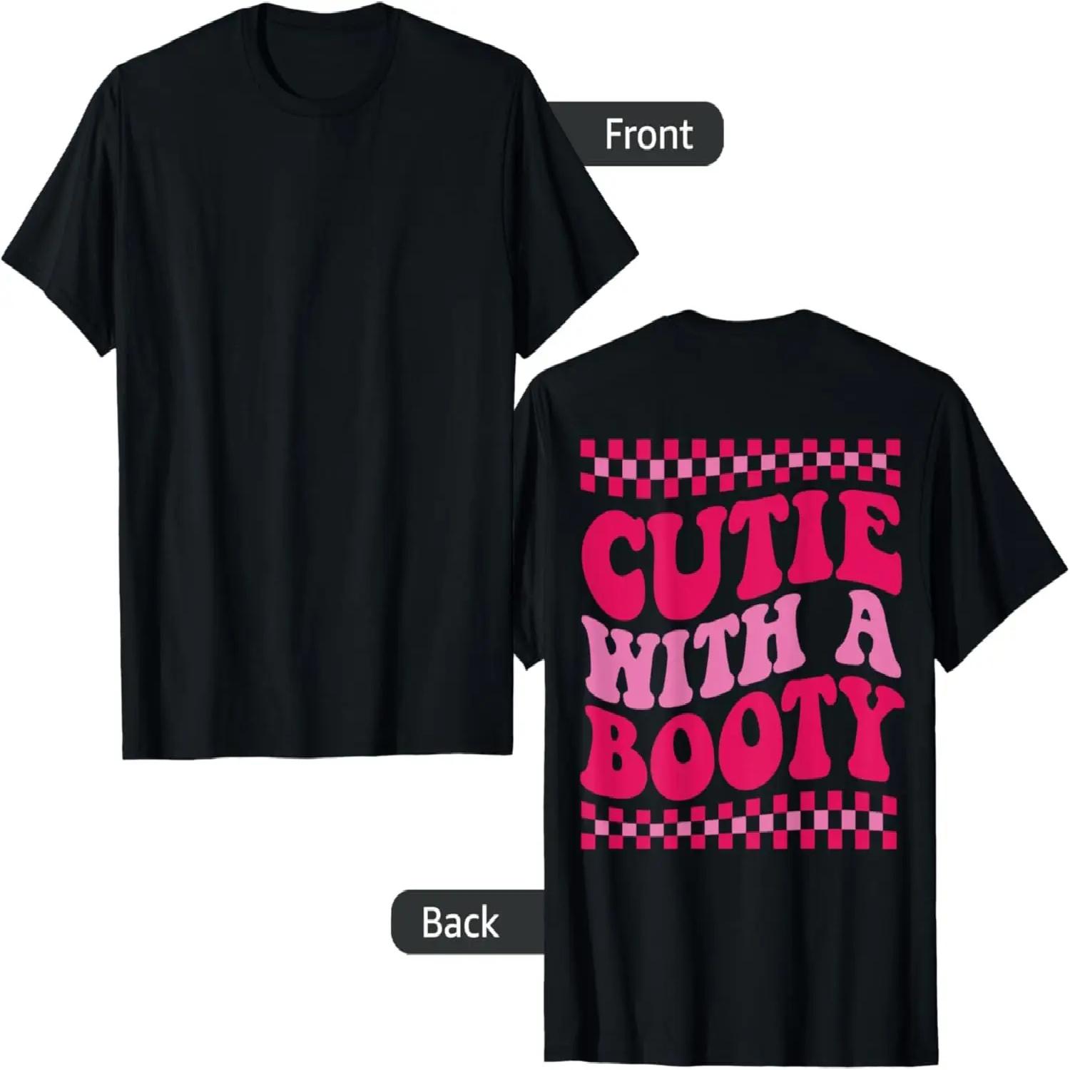 Cutie With A Booty on back T-Shirt S чёрный