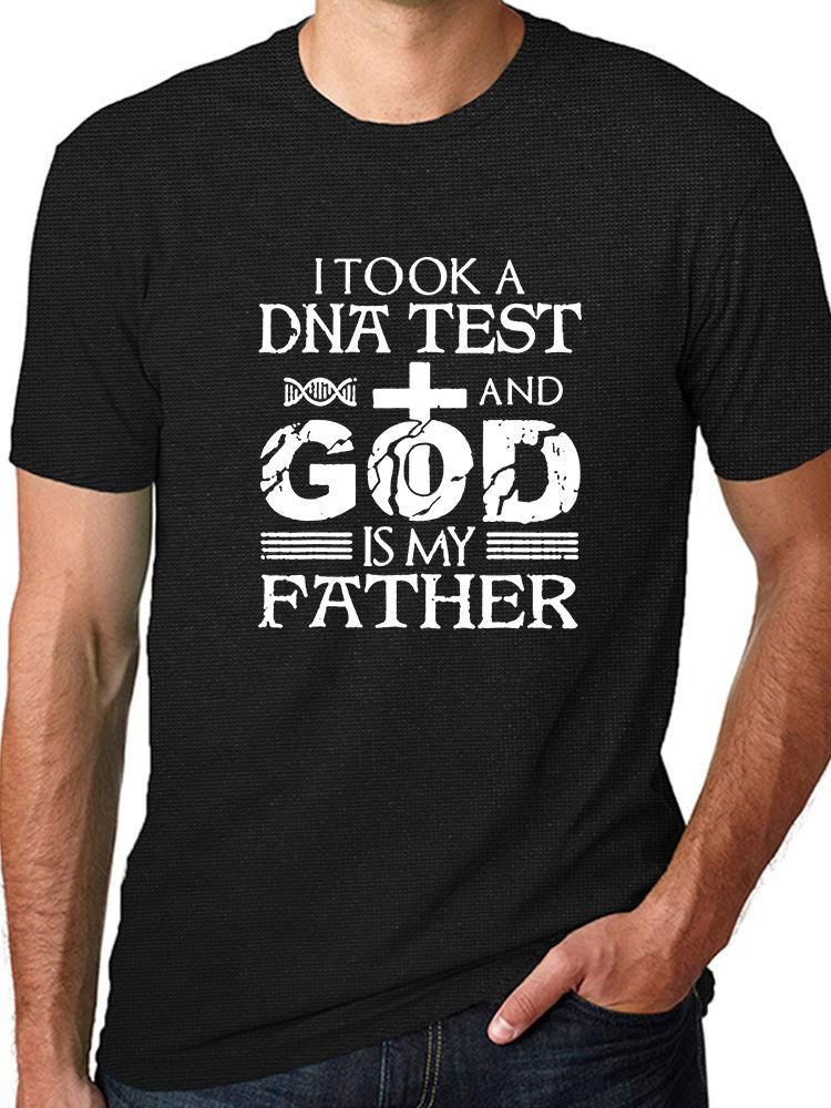 I Took A DNA Test And God Is My Father Shirt, Christian Shirt, God Lover Shirt, Jesus Lover Shirt, Religion Gift Shirt