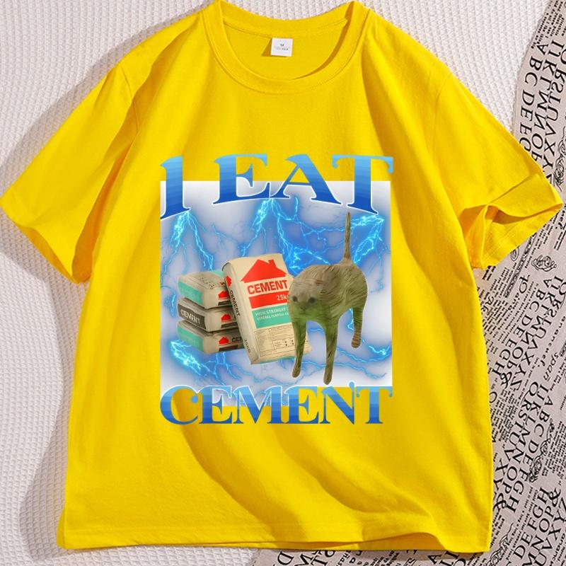 I Eat Cement Funny Cat Meme T Shirt Man Cotton High Quality Tshirt Loose Casual Round Neck Breathable Tshirt Streeetwear