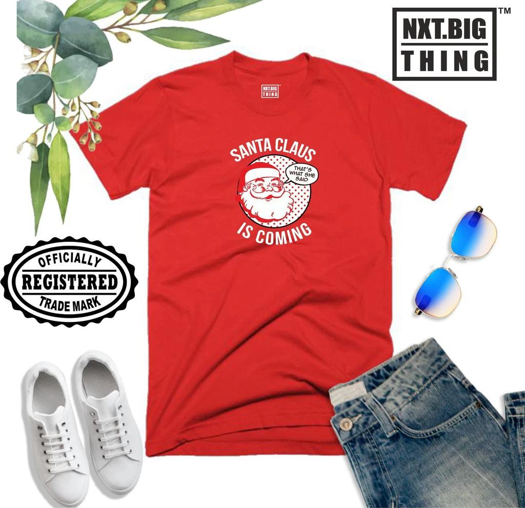 Santa is Coming T Shirt That's What She Said Funny Christmas Xmas Gift Men Top