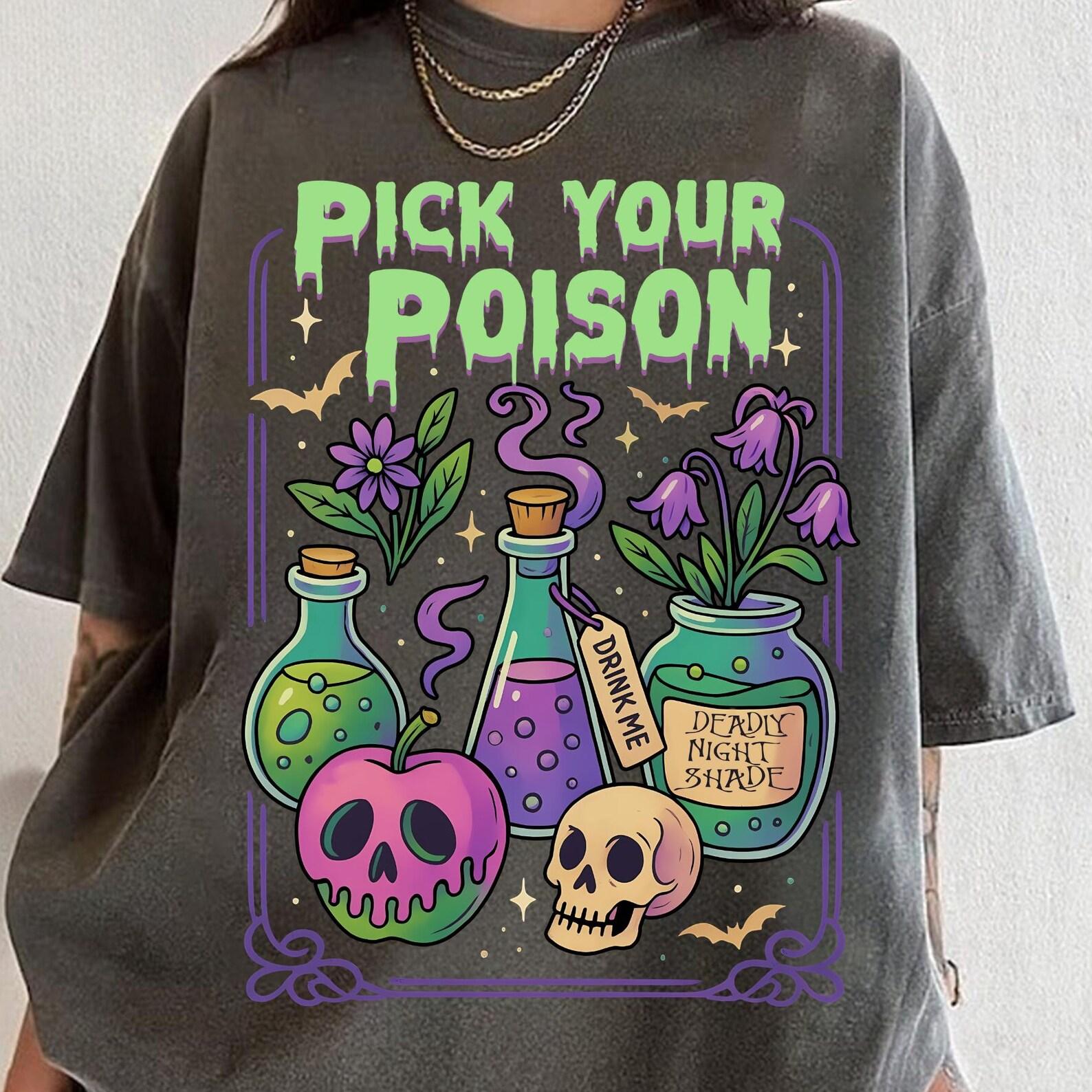 Pick Your Poison Halloween, Poison Halloween Tee, Princess Halloween, Villain Halloween Tee, Autumn Drinks Tee, Spooky Halloween Drinks S