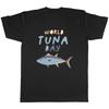 Tuna Fish Unisexs Tshirt World Tuna Day Tee Gift
