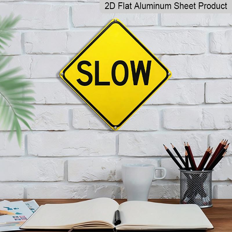 2D Flat, 1pc, "SLOW" Aluminum Warning Sign, Heavy Duty Weatherproof Metal Plaque, Slow Down Traffic Control Sign for Driveway, Street, Neighborhood