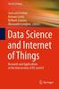 The Data Science and Internet of Things : Research and Applications At the Intersection of DS and IoT Book