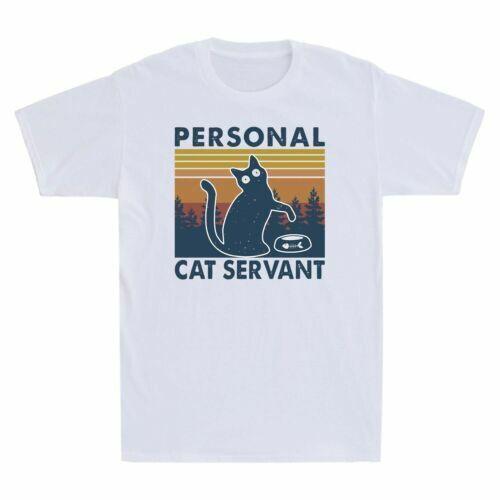 

Black Cat Personal Cat Servant Cat Lover Gift Vintage Men039;s T-Shirt Cotton Tee Unisex T-Shirt M