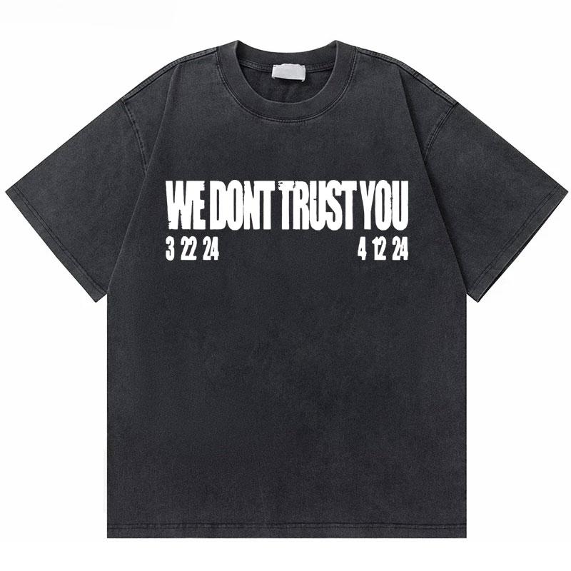 Rapper Future If She Catch Me Cheating I Will Never Tell Her Sorry Washed Vintage Tshirt Men Hip Hop Fashion Oversized T Shirts