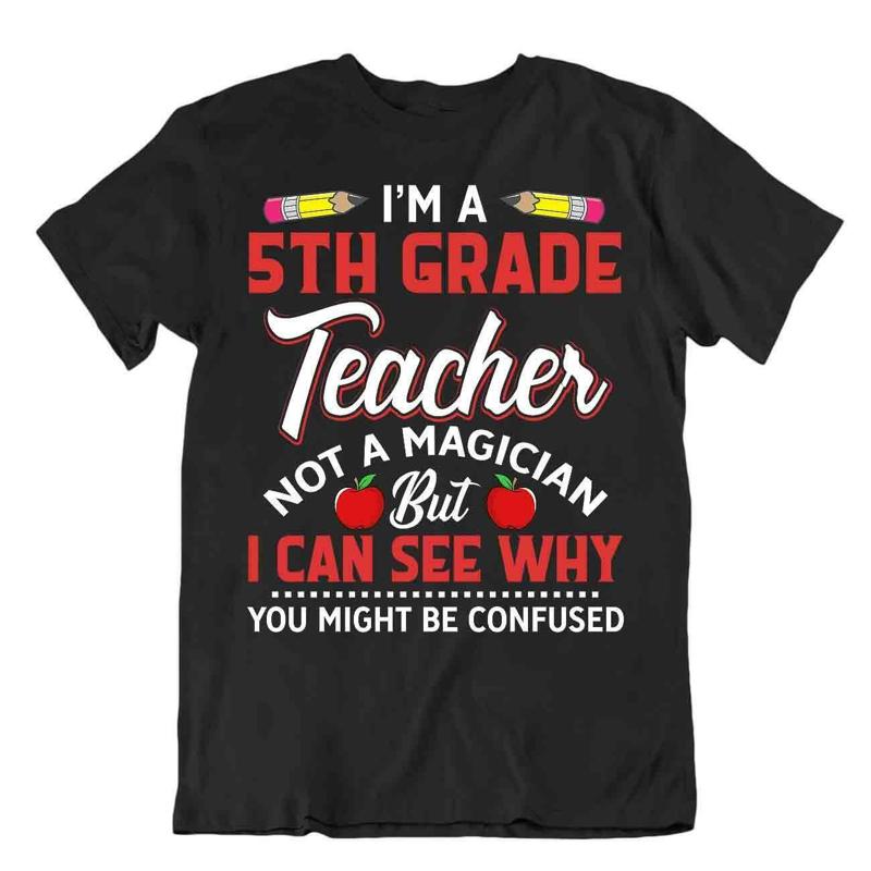 End Of Year Teacher Gift T Shirt Magician Teacher Tshirt Original Shirt S