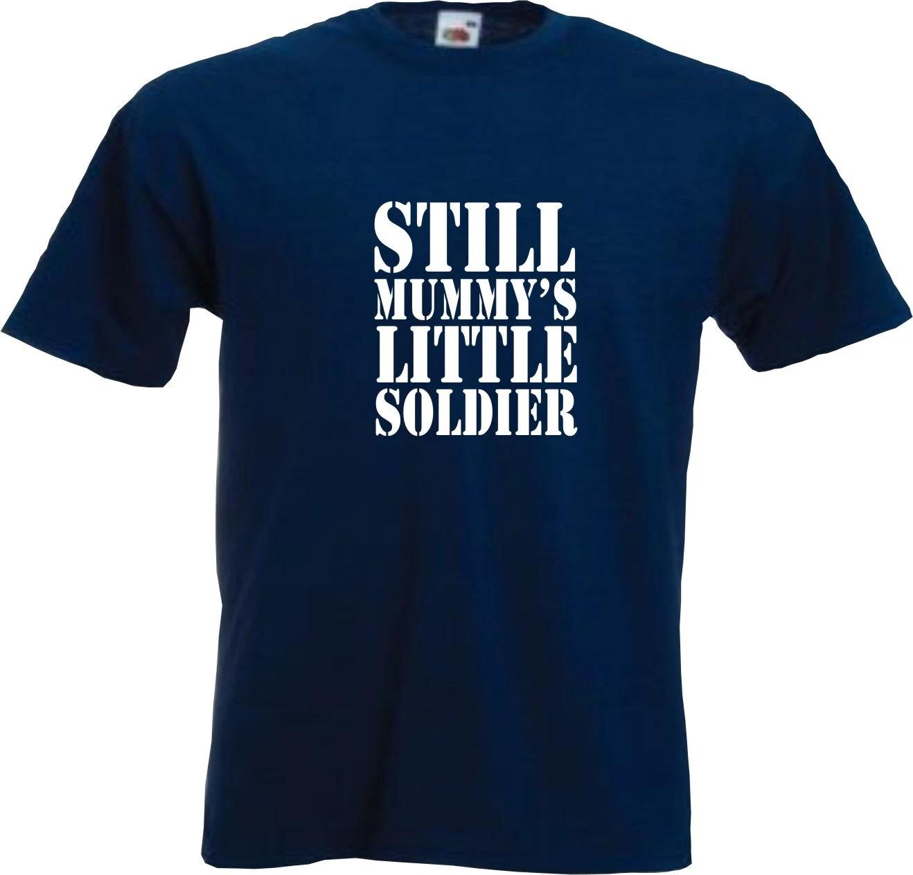 

STILL MUMMYS LITTLE SOLDIER - FUNNY SLOGAN Mens Womens Kids T-Shirt S