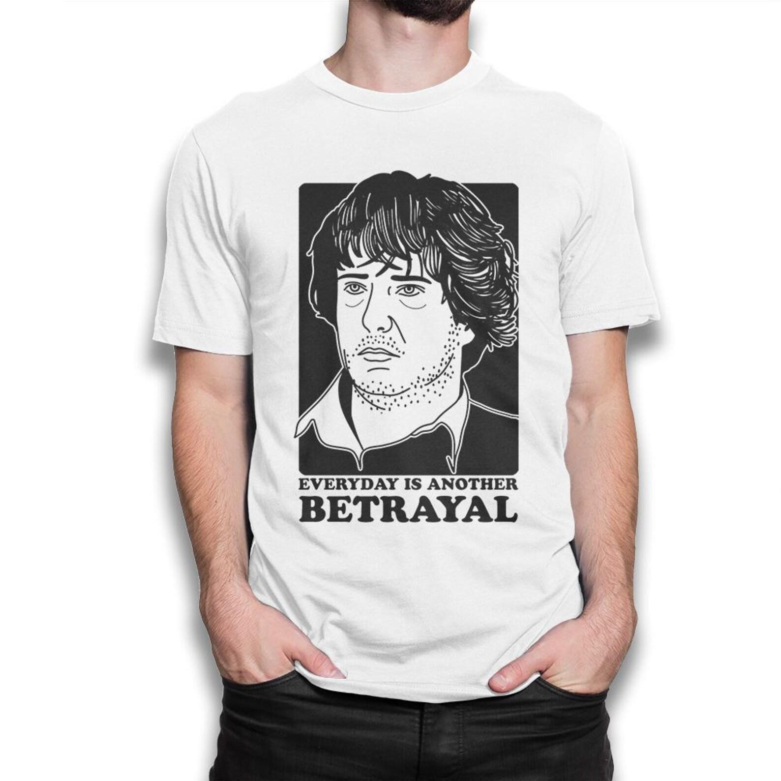 Black Books Everyday Is Another Betrayal T-Shirt, Men s and Women s Sizes 4XL