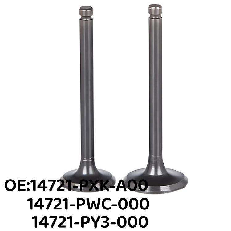 

Honda Intake & Exhaust Valve Fitment: 14721-PWC-000, 14721-PXK-A00, 14721-PY3-000 14721-PWC-00014721-PXK-A0014721-PY3-000