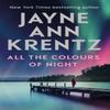 All the Colours of Night by Jayne Ann Krentz Paperback Book 9780349424446