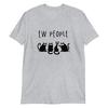 Ew People Funny Cats Staring - Unisex T-Shirt