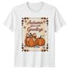 Autumn Glows With Goodbye TShirt Pumpkin Spice Harvest Autumn Gift For Him