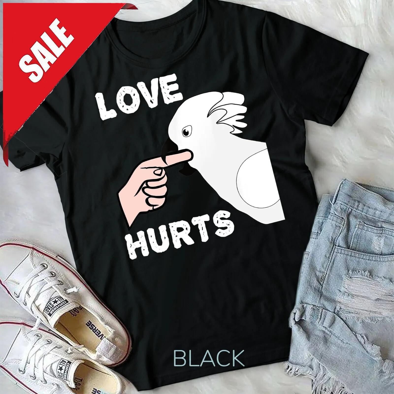 Love Hurts Umbrella Cockatoo Parrot T-Shirt Unisex T-shirt S