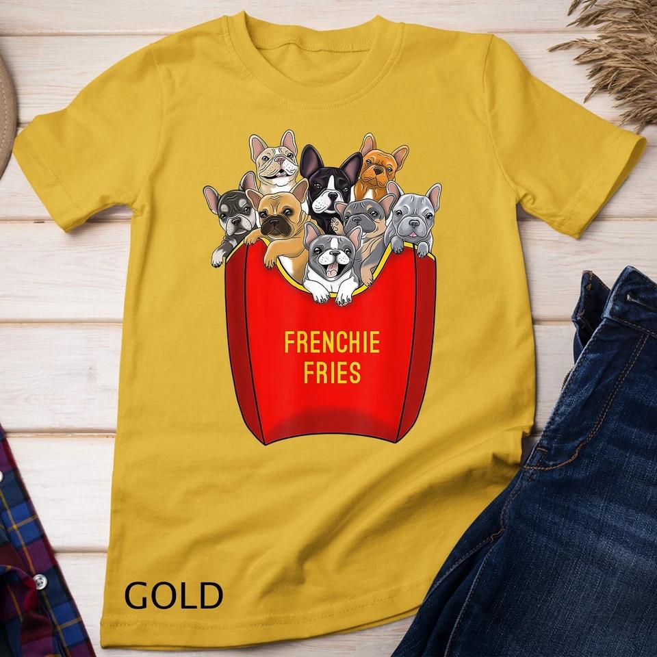 Frenchie Fries Shirt French Bulldog Dog Mom Dog Dad Cute T-Shirt Unisex T-shirt 4 L
