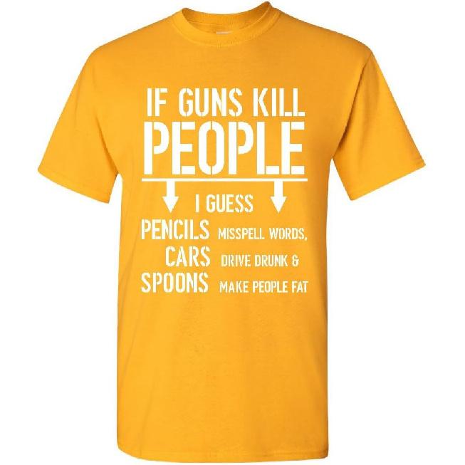 If Guns Kill People T-Shirt 2nd Amendment Gun Rights Funny 2A Mens Tee Shirt