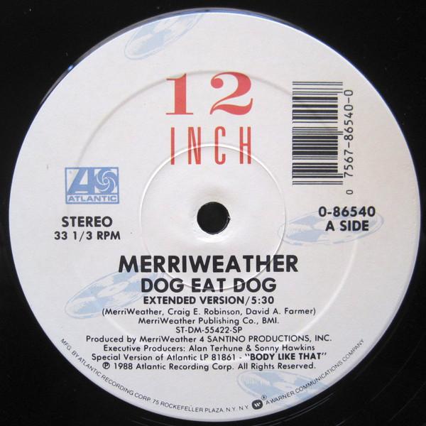 

12-дюймовая пластинка MERRIWEATHER Dog Eat Dog 086540 Atlantic 1988 США SoulFunk Б/у