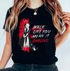 Disney Villains Cruella Walk Like You Mean It Daring Shirt, Disneyland Vacation Unisex T-shirt Family Birthday Gift Adult Kid Toddler Tee