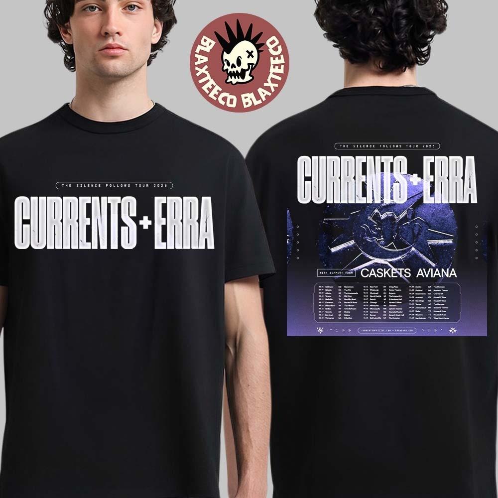 Currents And Erra The Silence Follows Tour 2026 Spring Tour Schedule Dates Shirt Unisex T-Shirt S