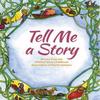Tell Me A Story Paperback Book 9781936849192
