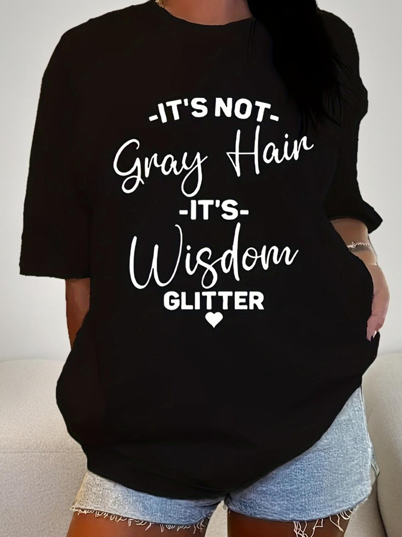European size Women s Plus Size Casual T-Shirt - It s Not Gray Hair It s Wisdom Glitter Graphic Print S чёрный