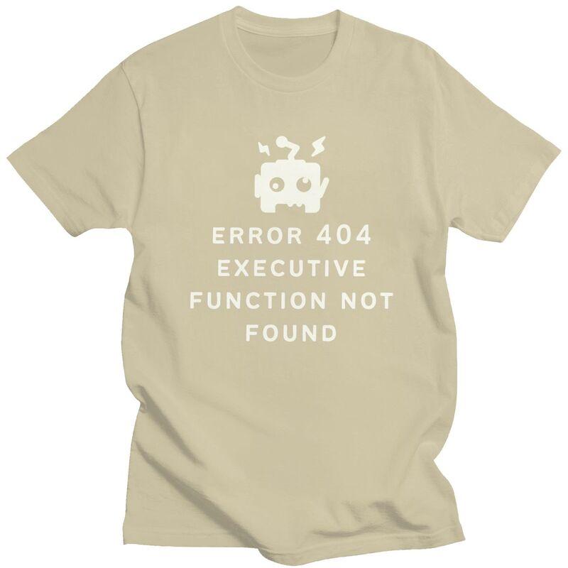ADHD Error 404 Executive Function Not Found T Shirt Men Short Sleeve Tshirts Graphic Tee Tops Cotton Loose Oversized Clothes