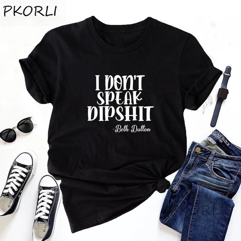 I Dont Speak Dipshit Beth Dutton T Shirt Women for Summer Yellowstone TV Show Tshirt Dutton Ranch Cowboy Country Music Clothes