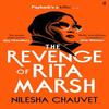 The Revenge of Rita Marsh by Nilesha Chauvet Hardback Book 9780571382101