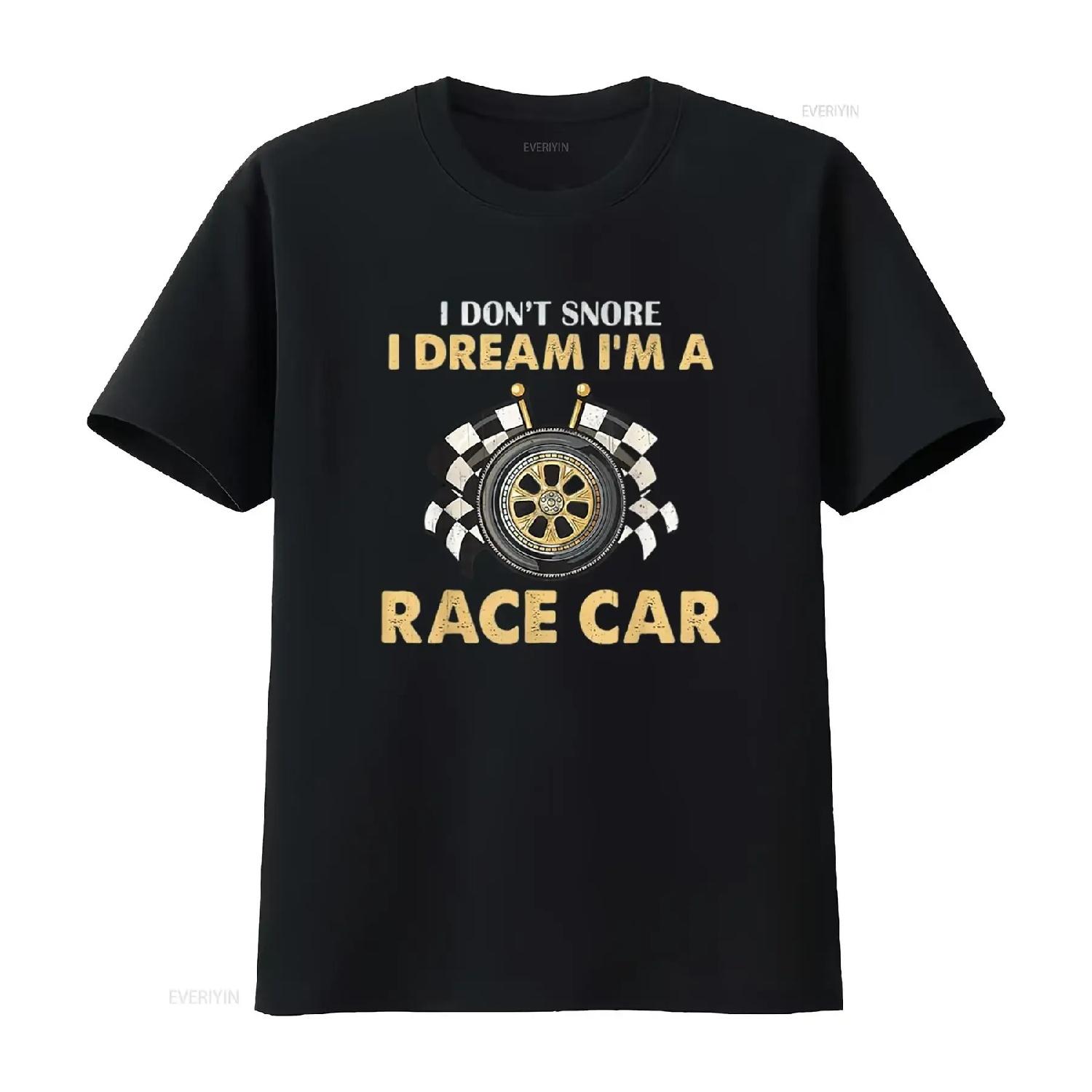 

I Don t Snore Dream m A Racecar Funny Mens Shirt Black Large vintage Washed Slightly Stylish Casual Stretched Breathable XXXXXL чорний