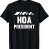 HOA Präsident Lustiges Hausbesitzervereinigung T-Shirt