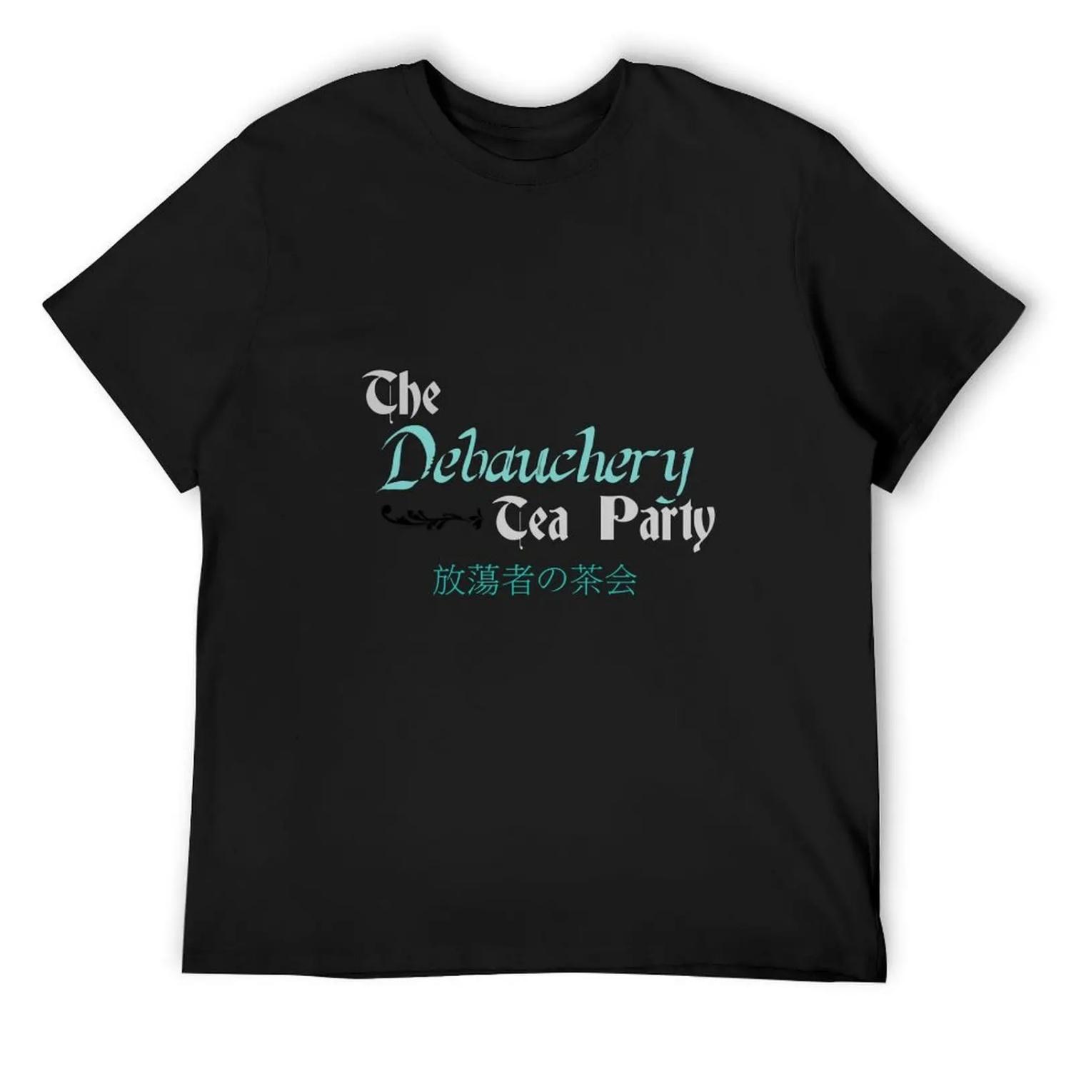 Debauchery Tea Party T-Shirt graphic t shirt vintage tees new edition summer shirt men t shirts S