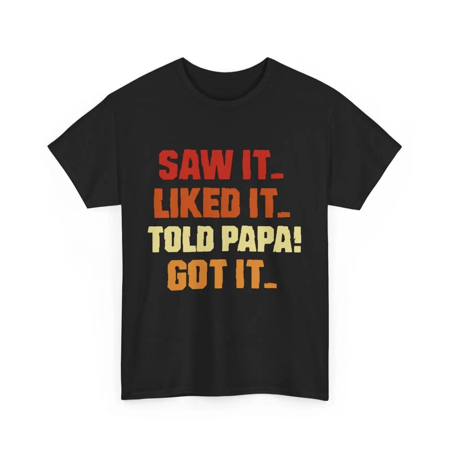 Grandpa Dad T Shirt Saw It Liked Told Papa Got Father s Day XXXXXL чёрный