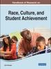 The Handbook of Research On Race, Culture, and Student Achievement Book
