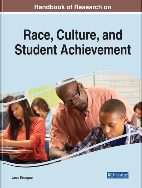 The Handbook of Research On Race, Culture, and Student Achievement Book