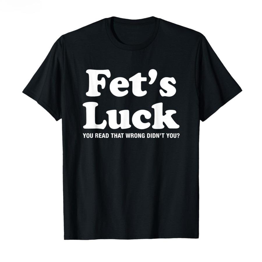 Fets Luck Wordplay Humor Tee You Read That Wrong Tshirt Clever Text Design Shirt Funny Statement Streetwear L