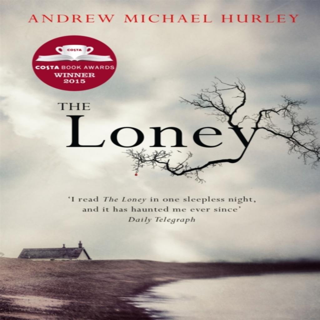 The Loney by Andrew Michael Hurley Paperback Book 9781473619852