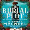The Burial Plot by Elizabeth Macneal Paperback Book 9781529090963