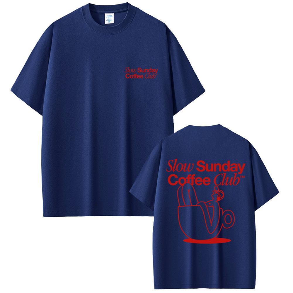 2025 Summer Slow Sunday Coffee Club T Shirt Menwomen Harajuku Vintage Graphic Classic Unisex 100 Pure Cotton Printed Tshirt