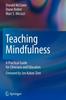 The Teaching Mindfulness : A Practical Guide for Clinicians and Educators Book