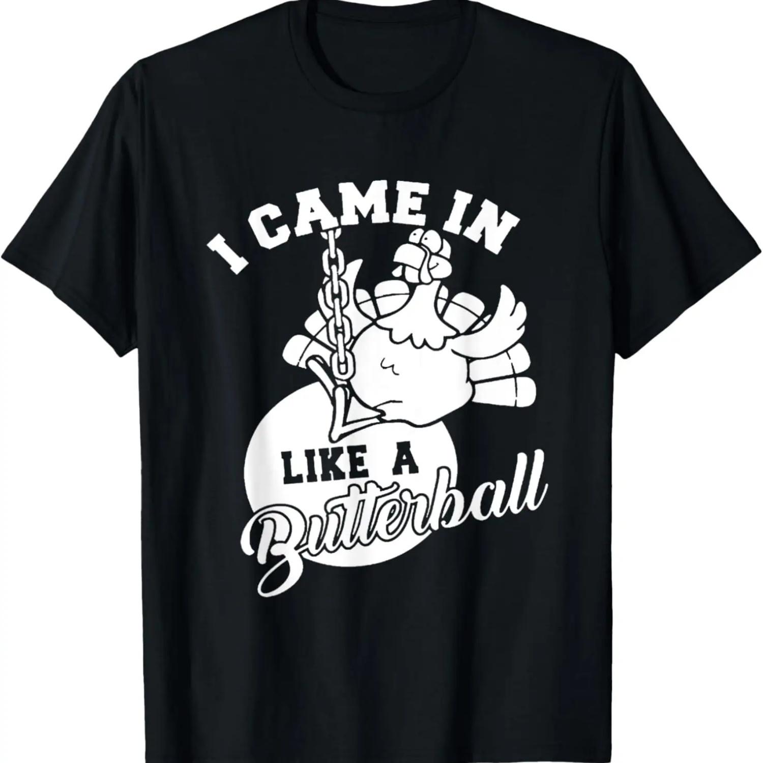 Cute I Came In Like A Butterball Thanksgiving Turkey Costume T-Shirt S чёрный