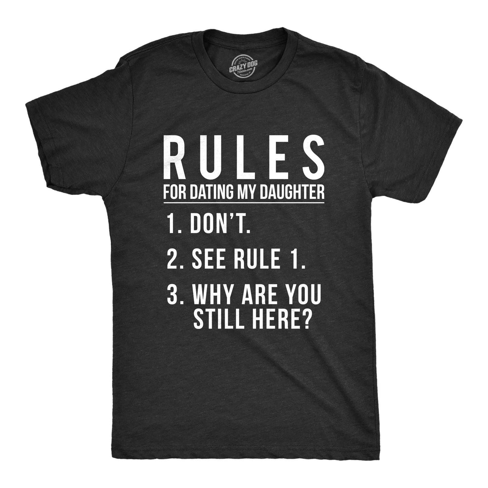 Mens Rules for Dating My Daughter T Shirt Funny Sarcastic Parenting Tee XXL