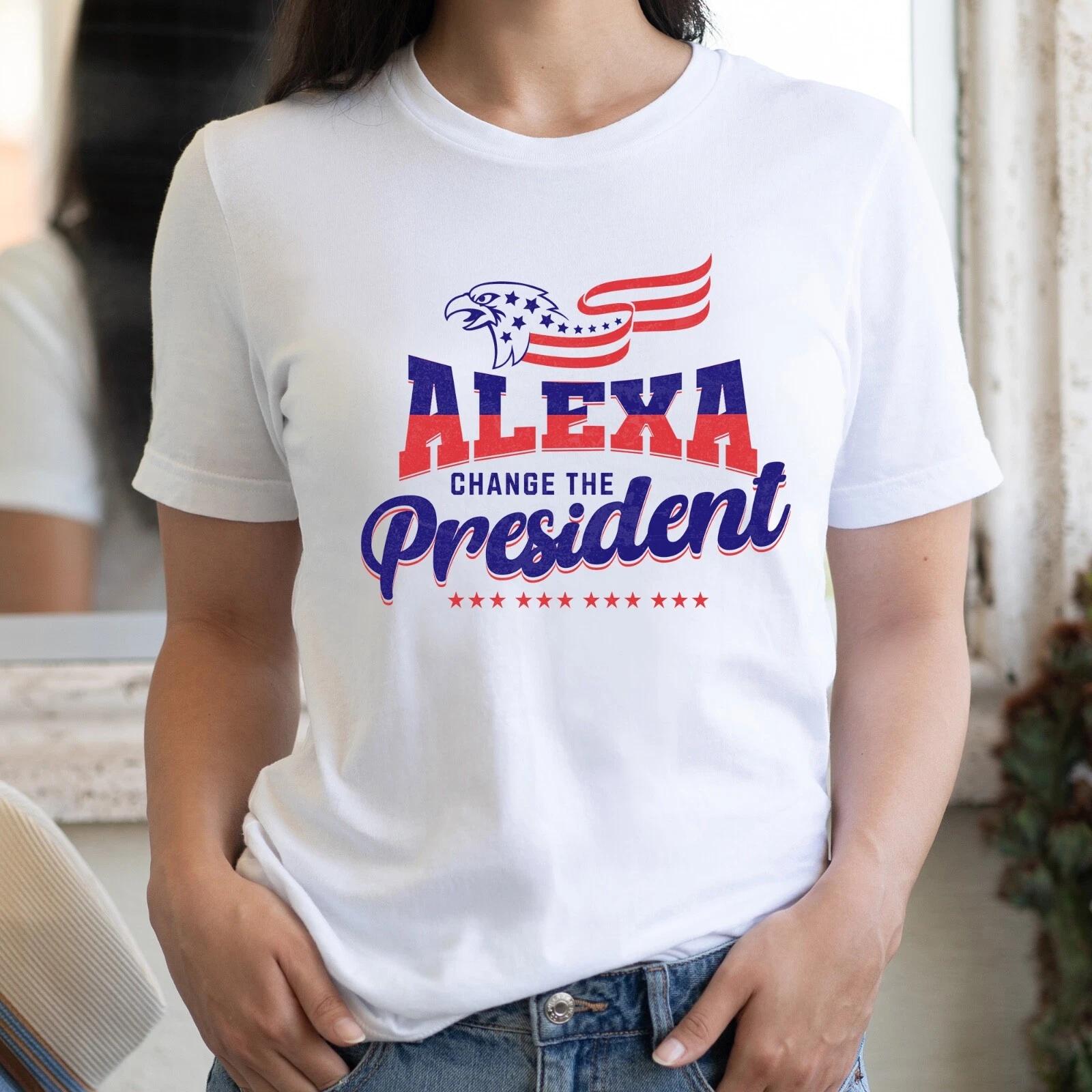 Alexa Change the President t-shirt, Anti-Trump Shirt, I Didn t Vote For Him S