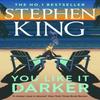 You Like It Darker by Stephen King Paperback Book 9781399725132