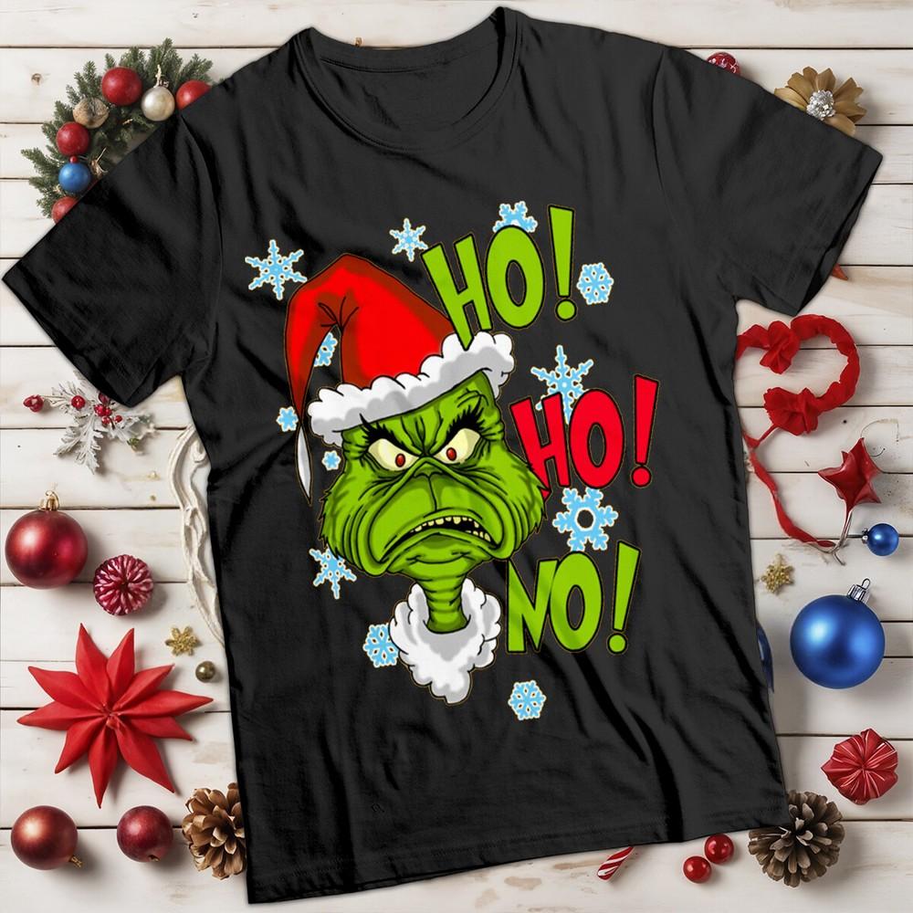 Grinch Christmas T-Shirt Ho! Ho! No Funny Ugly Mens and Womens Tee #MC