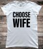 Choose Wife 1980s Theme Hen Party Bridal Shower T-Shirt
